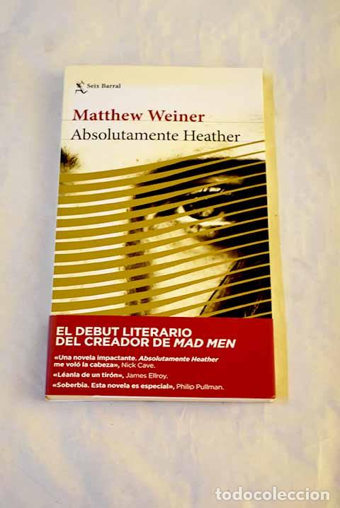 books: Absolutamente Heather.- Weiner, Matthew