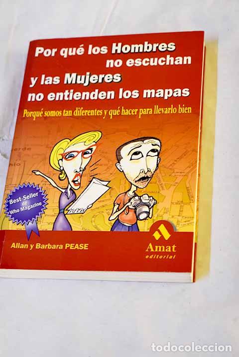 books: Porqu&eacute; los hombres no escuchan y las mujeres no entienden los mapas.- Pease, Allan