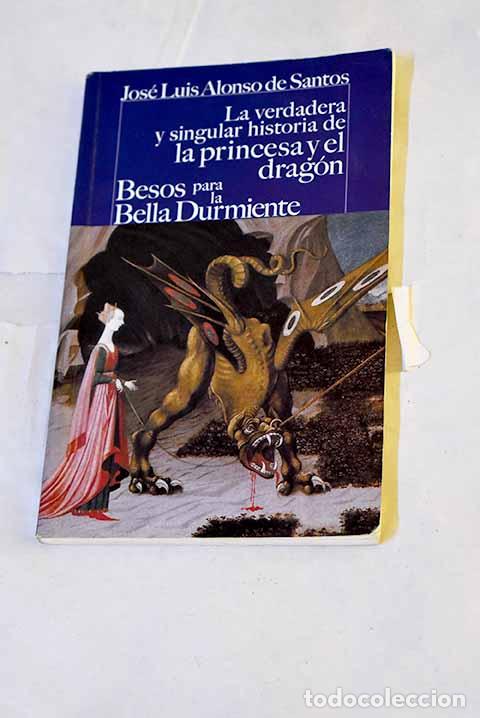 books: La verdadera y singular historia de la princesa y el drag&oacute;n ; Besos para la Bella Durmiente