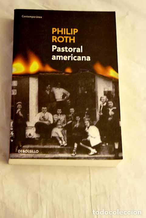 Libri di seconda mano: Pastoral americana: Roth, Philip.- Roth, Philip