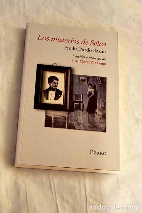 Libri di seconda mano: Los misterios de Selva.- Pardo Baz&aacute;n, Emilia, Condesa de , Condesa de
