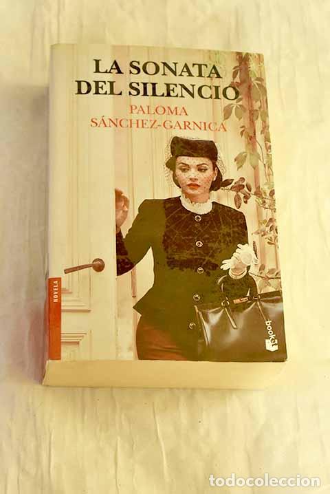 Libri di seconda mano: La sonata del silencio.- S&aacute;nchez-Garnica, Paloma