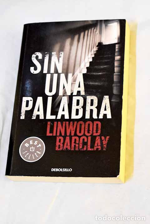 Libri di seconda mano: Sin una palabra: Barclay, Linwood.- Barclay, Linwood