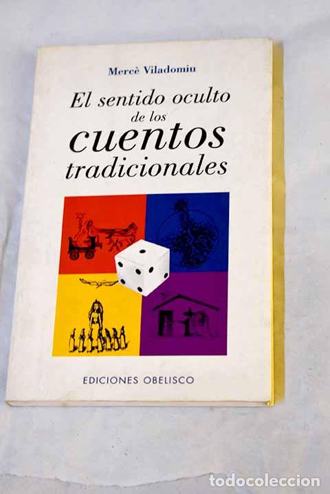 Libros: El sentido oculto de los cuentos tradicionales: cinco conferencias.- Viladomiu Canela, Merce
