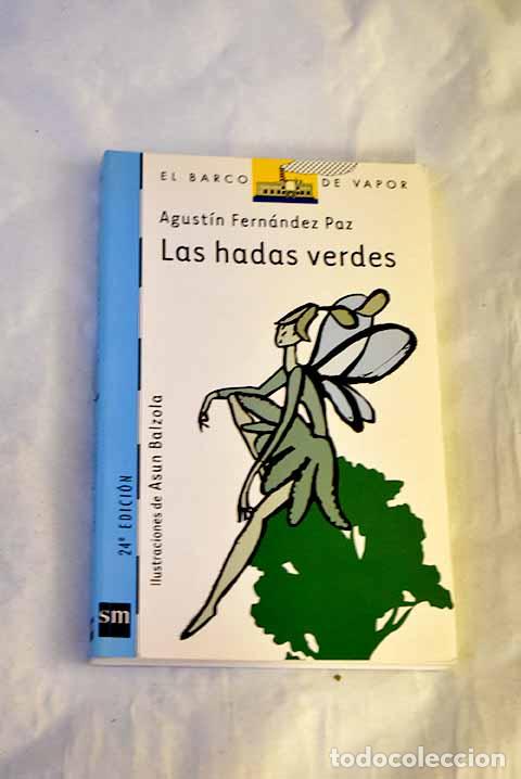 Libros: Las hadas verdes: Fern&aacute;ndez Paz, Agust&iacute;n.- Fern&aacute;ndez Paz, Agust&iacute;n