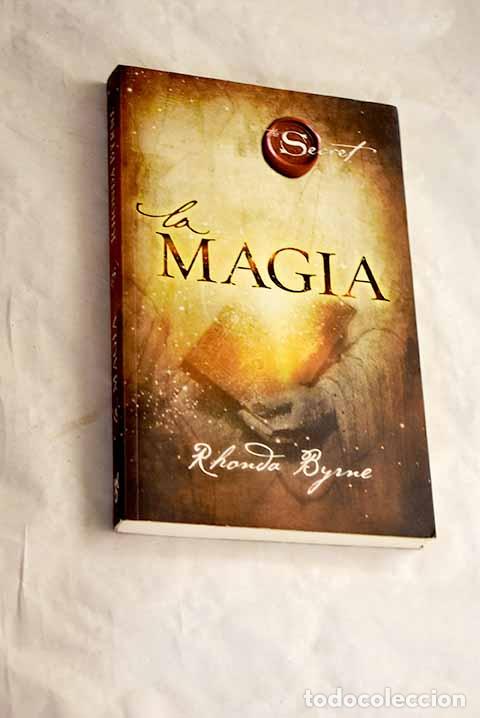 Libri di seconda mano: La magia: Byrne, Rhonda.- Byrne, Rhonda