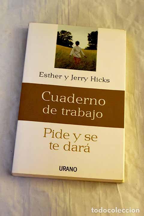 Libri di seconda mano: Pide y se te dar&aacute;: cuaderno de trabajo.- Hicks, Esther