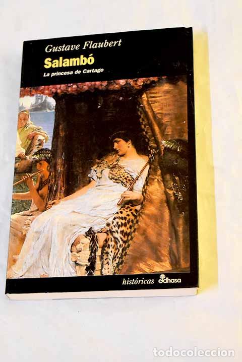 Libri di seconda mano: Salamb&oacute;: Flaubert, Gustave.- Flaubert, Gustave