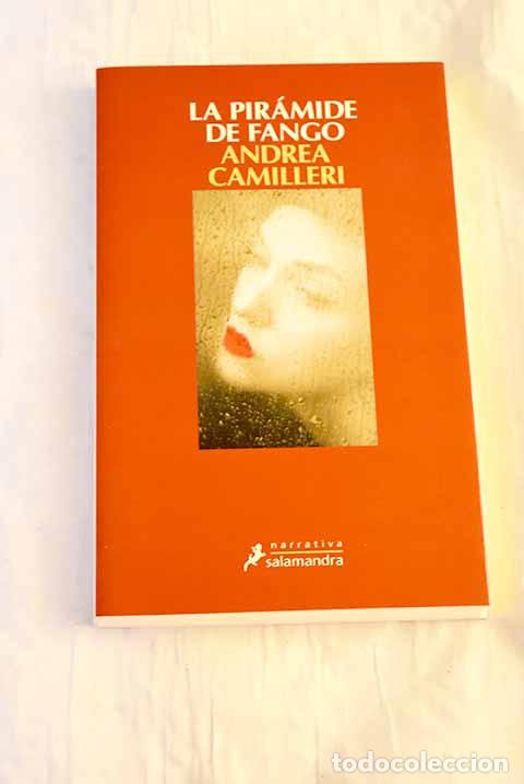 Libri di seconda mano: La pir&aacute;mide de fango.- Camilleri, Andrea