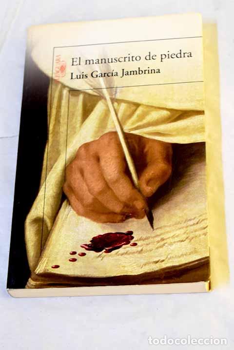 Libri di seconda mano: El manuscrito de piedra.- Garc&iacute;a Jambrina, Luis