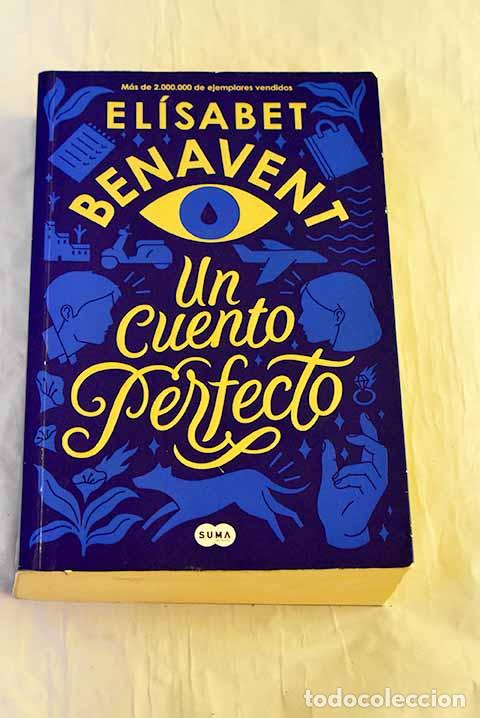 Livres: Un cuento perfecto: Benavent, El&iacute;sabet.- Benavent, El&iacute;sabet