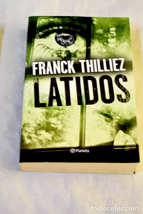 Livres: Latidos: Thilliez, Franck.- Thilliez, Franck