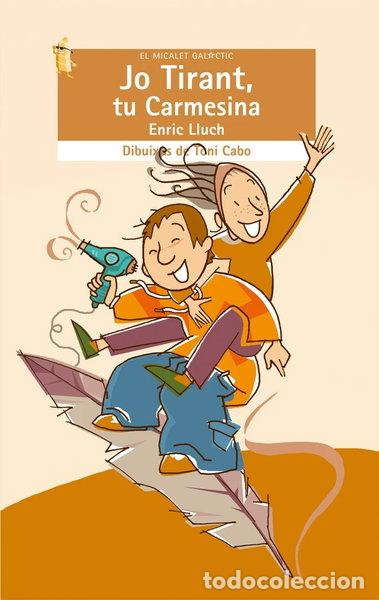 B&uuml;cher: Jo Tirant, tu Carmesina- 9788498240757