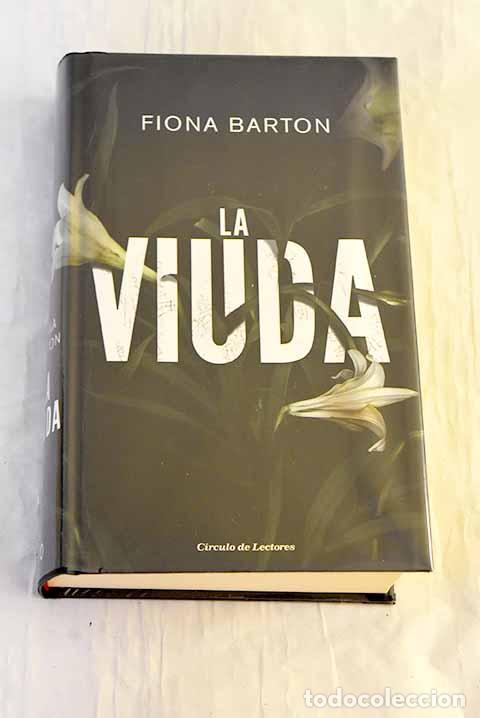 Libros: La viuda: Barton, Fiona.- Barton, Fiona