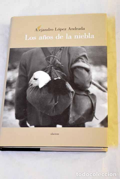 Libros: Los a&ntilde;os de la niebla: los &uacute;ltimos pastores.- L&oacute;pez Andrada, Alejandro
