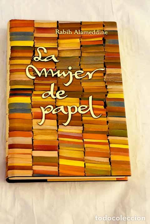 Libri di seconda mano: La mujer de papel: Alameddine, Rabih.- Alameddine, Rabih