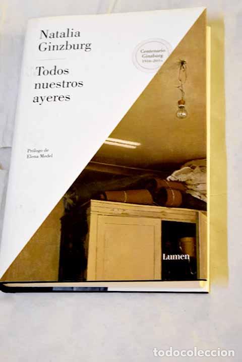 Libri di seconda mano: Todos nuestros ayeres.- Ginzburg, Natalia