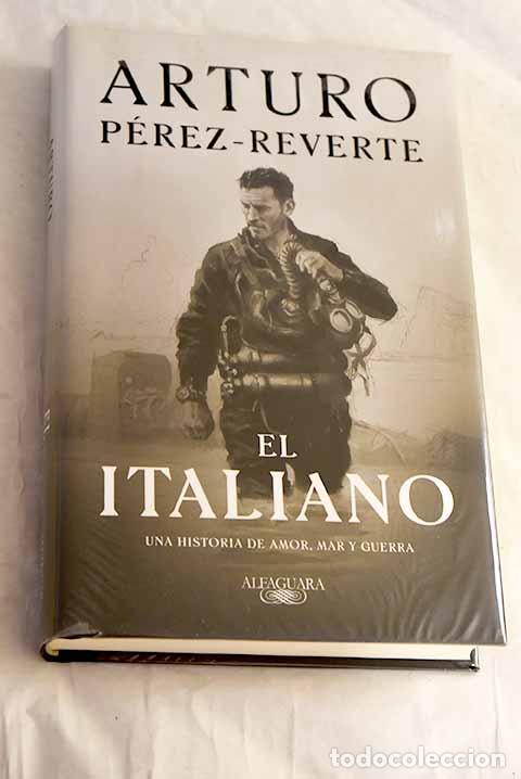B&uuml;cher: El italiano: P&eacute;rez-Reverte, Arturo.- P&eacute;rez-Reverte, Arturo