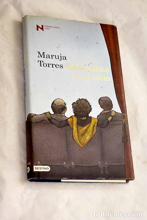 Libros: Esperadme en el cielo.- Torres, Maruja - Foto 1