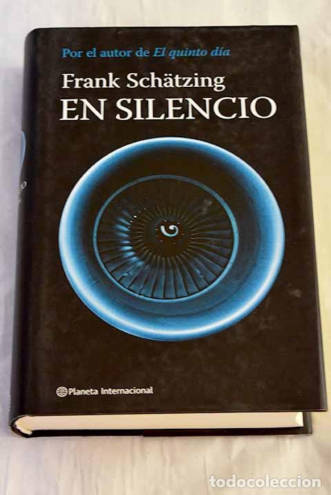 B&uuml;cher: En silencio: Schatzing, Frank.- Schatzing, Frank