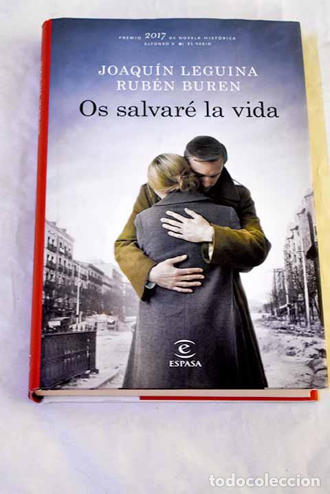 B&uuml;cher: Os salvar&eacute; la vida: Leguina, Joaqu&iacute;n.- Leguina, Joaqu&iacute;n