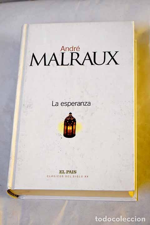 Libros: La esperanza: Malraux, Andr&eacute;.- Malraux, Andr&eacute; - Foto 1