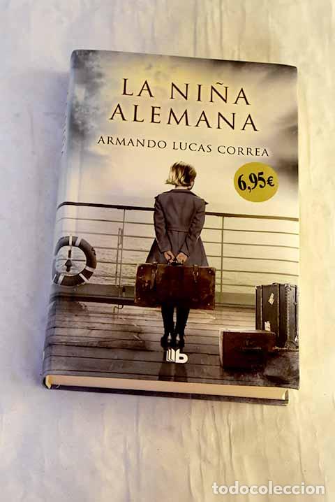 Libros: La ni&ntilde;a alemana: Correa, Armando Lucas.- Correa, Armando Lucas