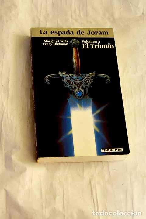 Libros: El triunfo: Weis, Margaret.- Weis, Margaret
