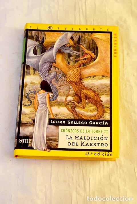 Libros: La maldici&oacute;n del maestro.- Gallego Garc&iacute;a, Laura