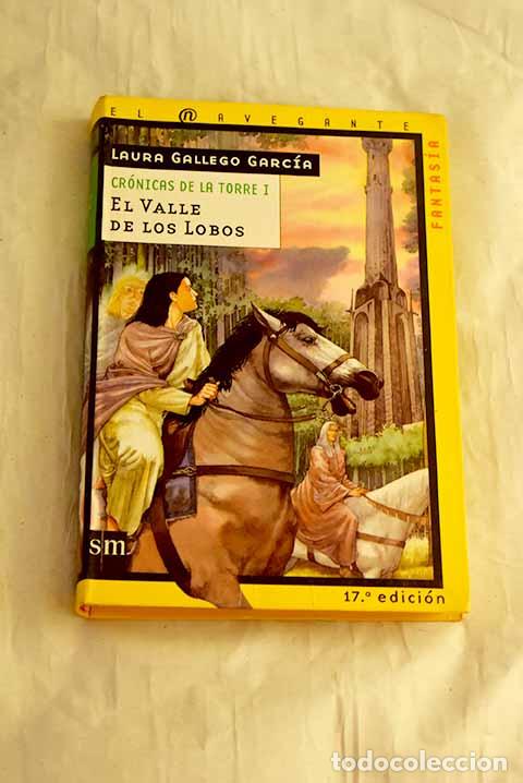 Libros: El valle de los lobos.- Gallego Garc&iacute;a, Laura