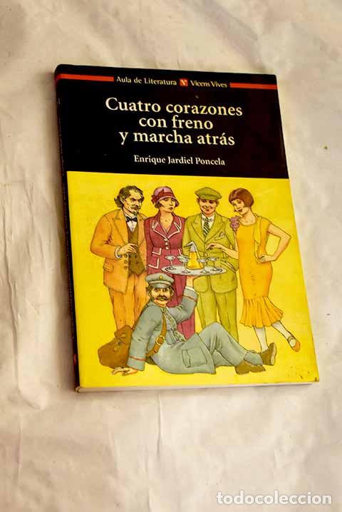 Libros: Cuatro corazones con freno y marcha atr&aacute;s.- Jardiel Poncela, Enrique