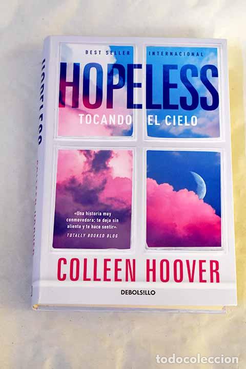 Libros: Hopeless: tocando el cielo.- Hoover, Colleen