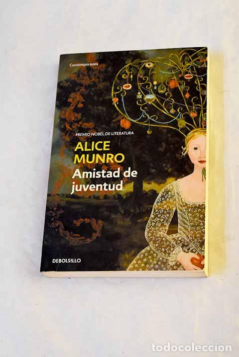 Libros: Amistad de juventud: Munro, Alice.- Munro, Alice