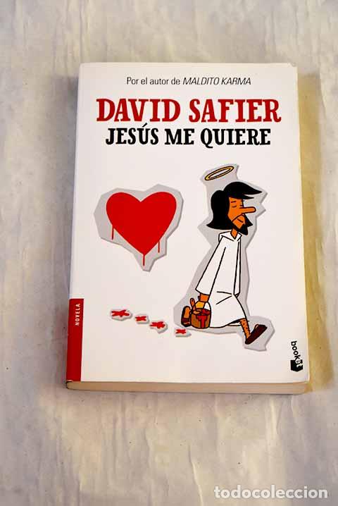 Libros: Jes&uacute;s me quiere: Safier, David.- Safier, David