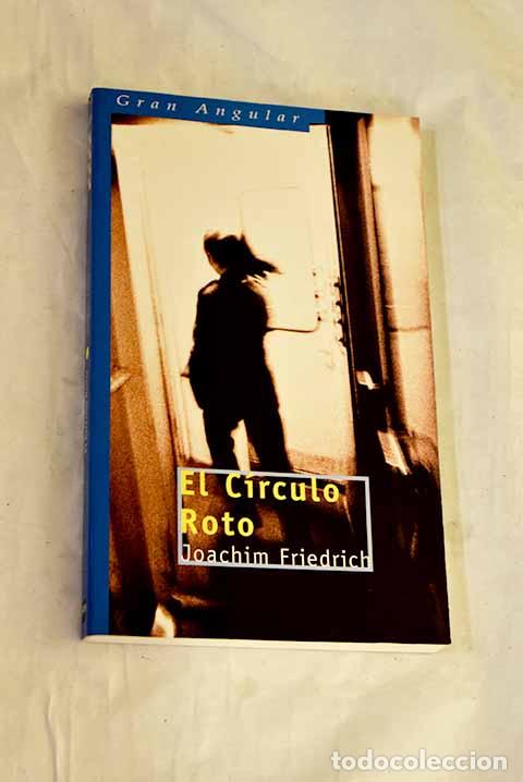 books: El C&iacute;rculo Roto: Friedrich, Joachim.- Friedrich, Joachim