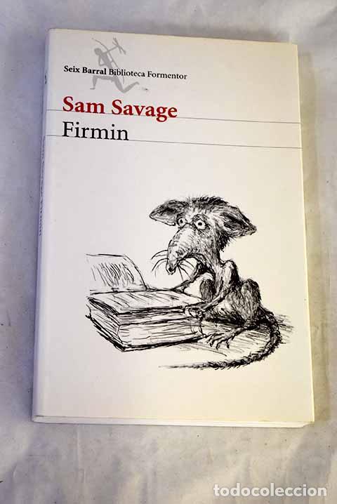Livres: Firmin: aventuras de una alima&ntilde;a urbana.- Savage, Sam