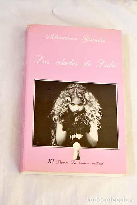 Livres: Las edades de Lul&uacute;: Grandes, Almudena.- Grandes, Almudena