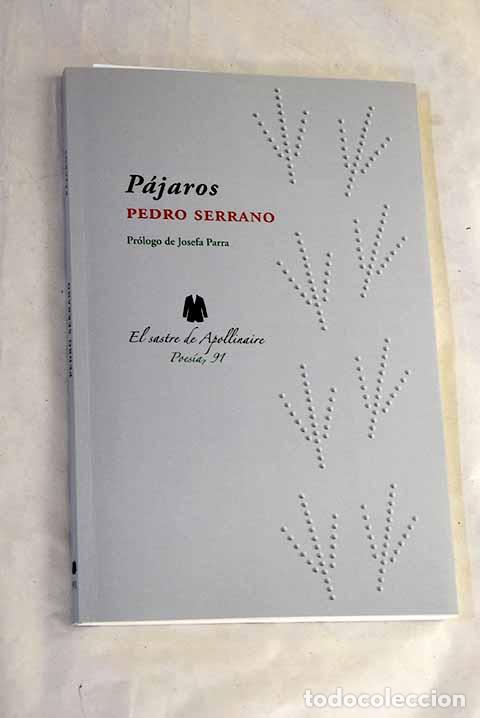 Livres: P&aacute;jaros: Serrano, Pedro J..- Serrano, Pedro J.