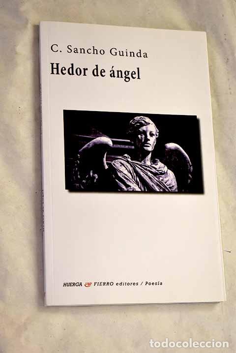 Livres: Hedor de &aacute;ngel: Sancho Guinda, C..- Sancho Guinda, C.