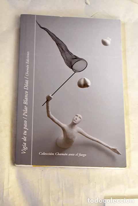 Livres: Vig&iacute;a de tu paso: Blanco, Pilar.- Blanco, Pilar