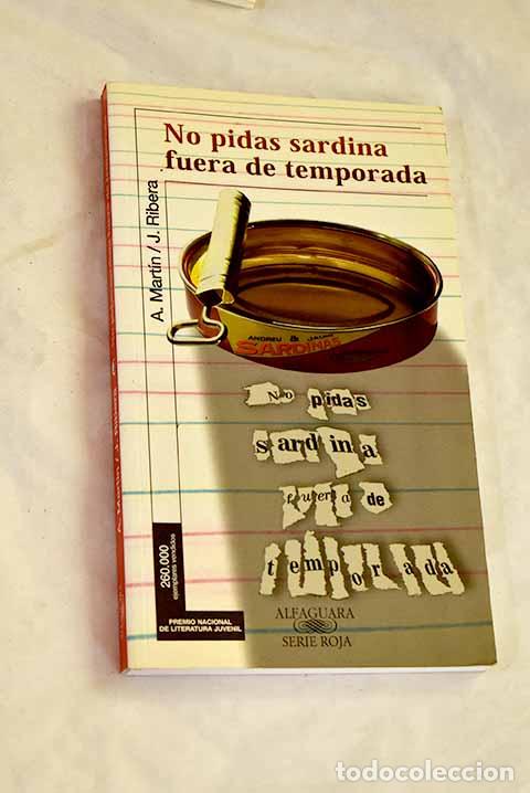 Libros: No pidas sardina fuera de temporada.- Mart&iacute;n, Andreu