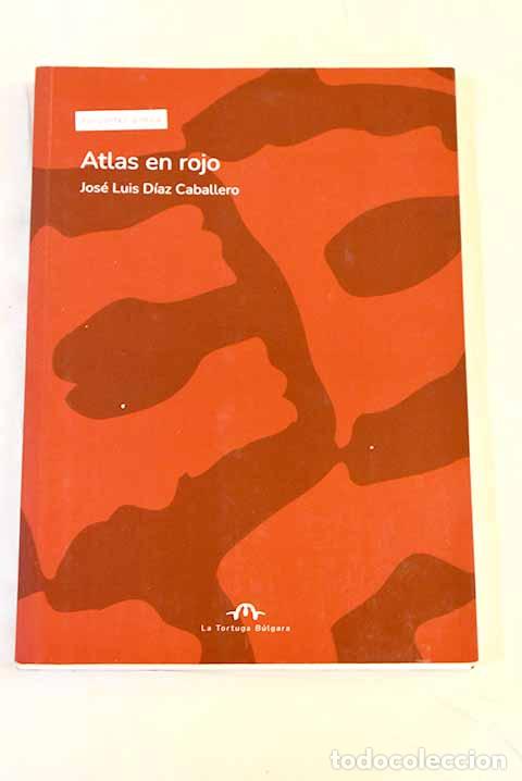 Libros: Atlas en rojo: D&iacute;az Caballero, Jos&eacute; Luis.- D&iacute;az Caballero, Jos&eacute; Luis