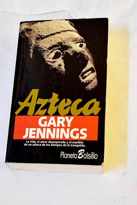 Libros: Azteca: Jennings, Gary.- Jennings, Gary - Foto 1