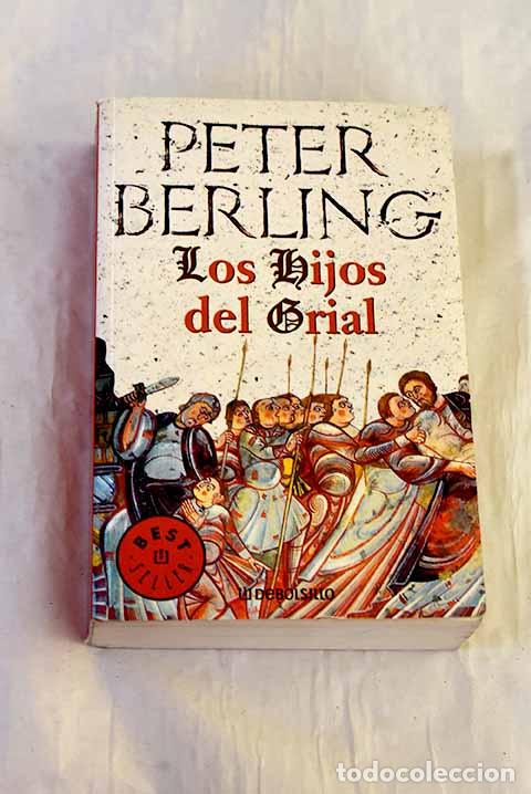 Libros: Los hijos del Grial: Berling, Peter.- Berling, Peter - Foto 1