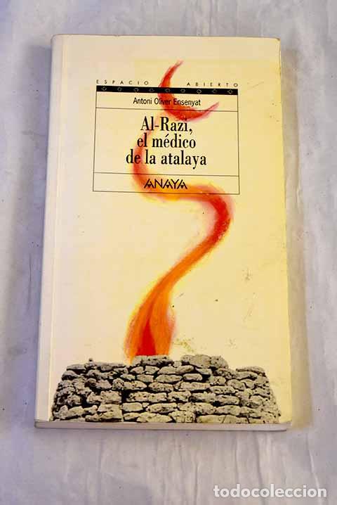 Libros: Al-Razi, el m&eacute;dico de la atalaya.- Oliver Ensenyat, Toni