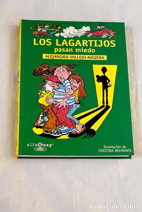 Libros: Los lagartijos pasan miedo.- Vallejo-N&aacute;gera, Alejandra