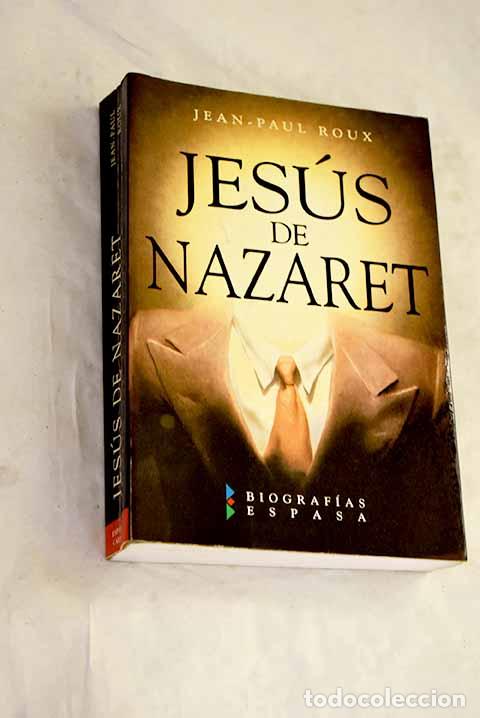 Libros: Jes&uacute;s de Nazaret: Roux, Jean-Paul.- Roux, Jean-Paul