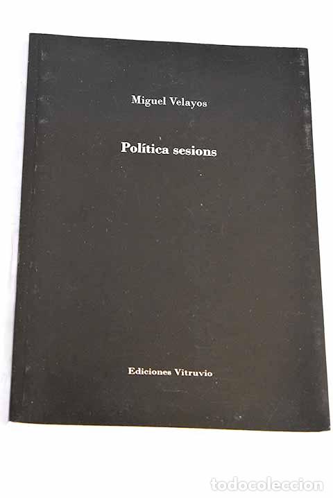 Libros: Pol&iacute;tica sesions: Velayos, Miguel.- Velayos, Miguel