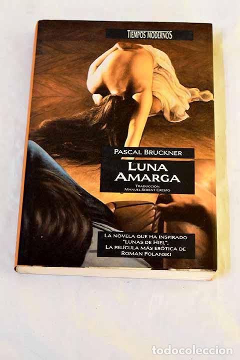 Libros: Luna amarga: Bruckner, Pascal.- Bruckner, Pascal