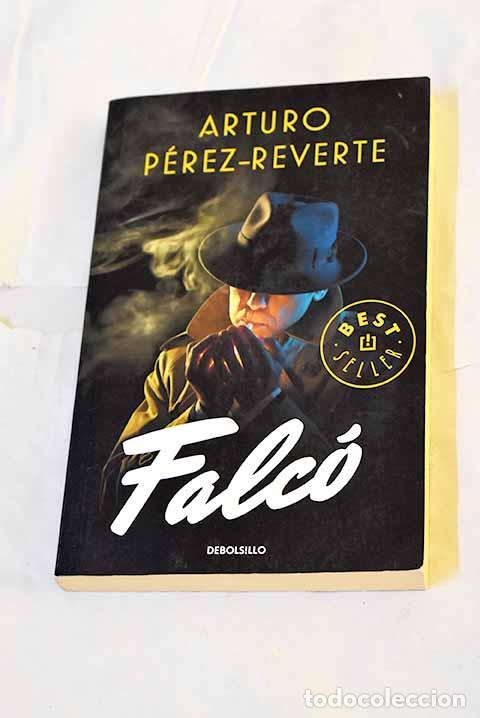 Libros: Falc&oacute;: P&eacute;rez-Reverte, Arturo.- P&eacute;rez-Reverte, Arturo